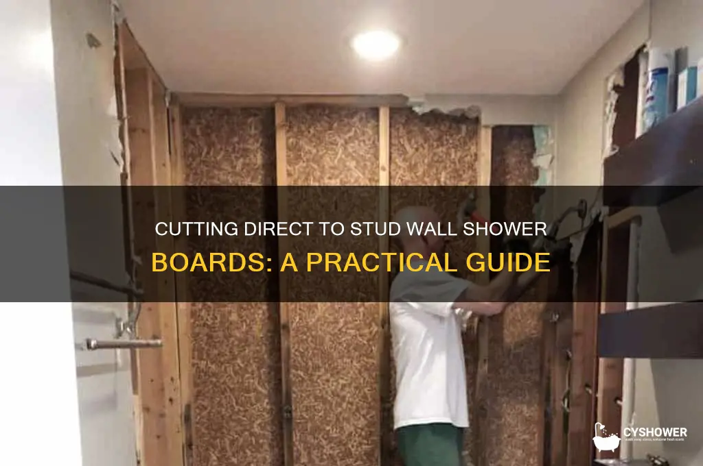 can you cut direct to stud wall shower boards
