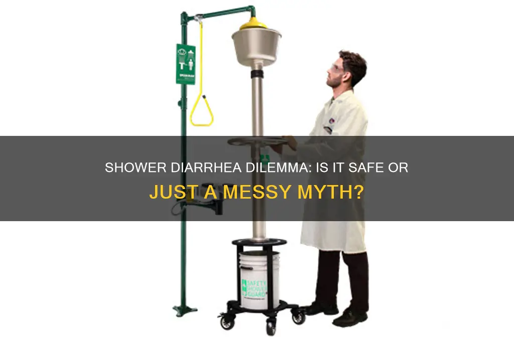can you diarrhea in the shower