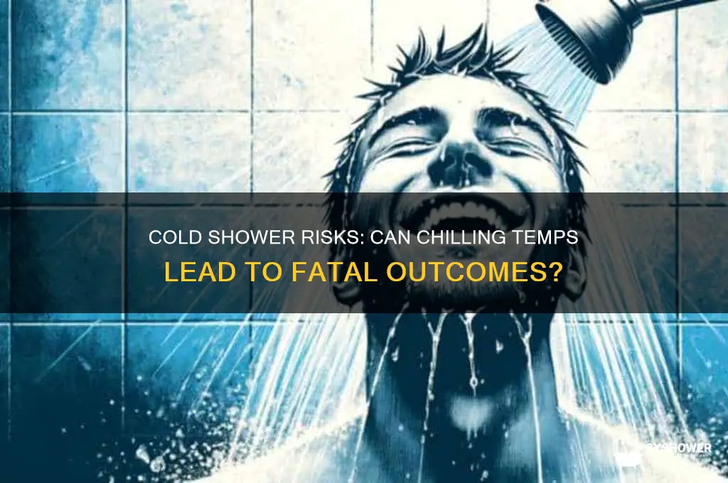 can you die from a cold shower