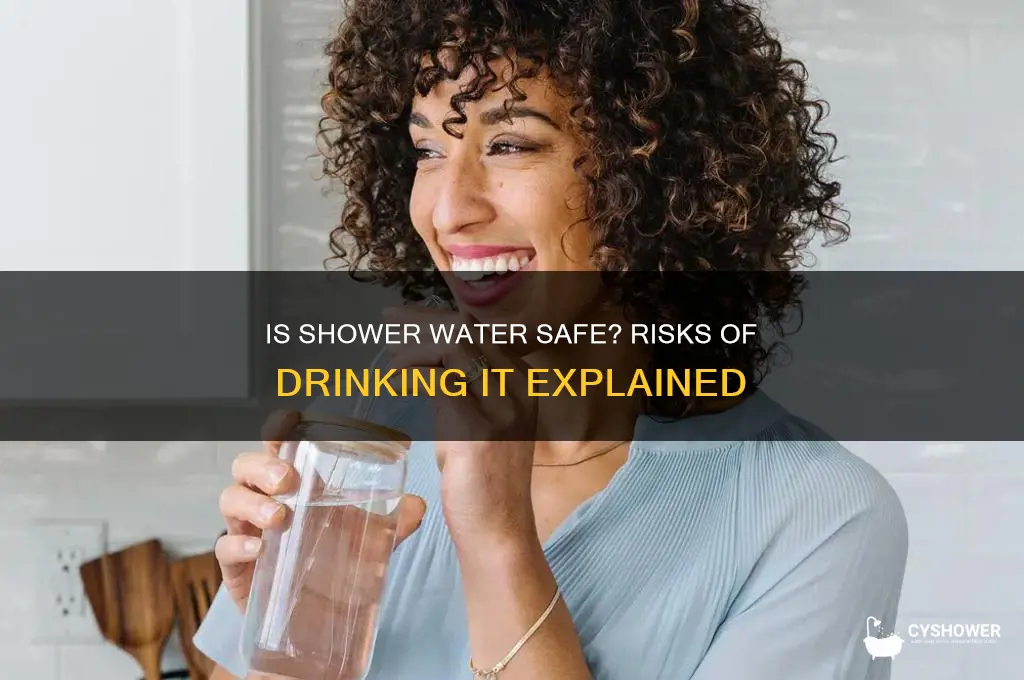 can you die from drinking shower water