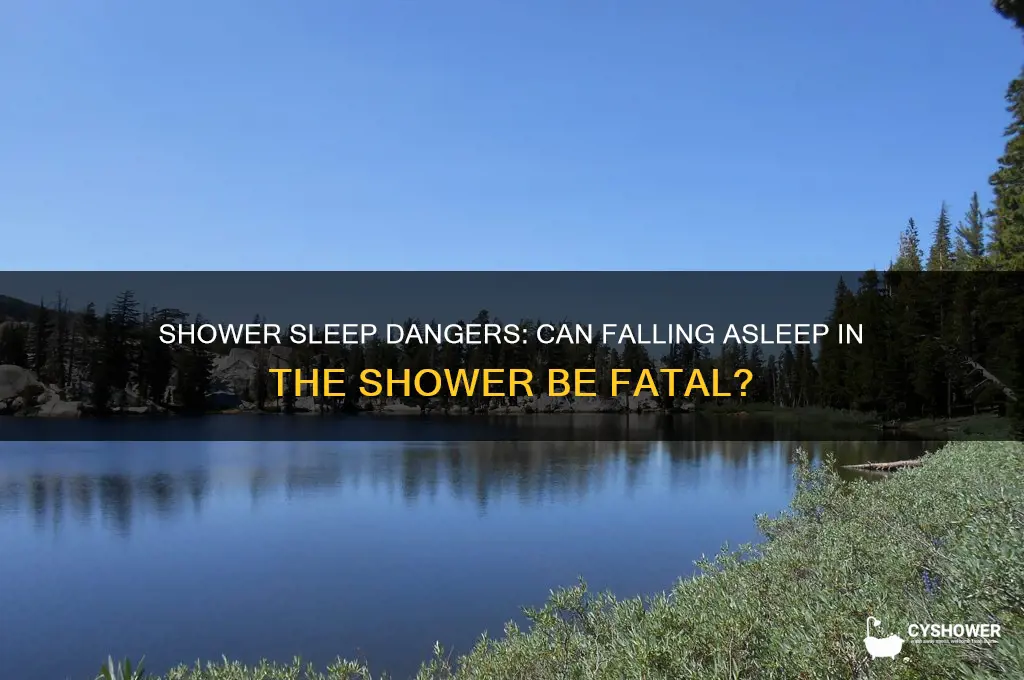 can you die from falling asleep in the shower