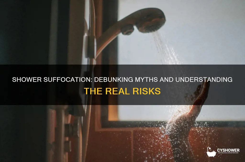 can you die from suffocation in shower