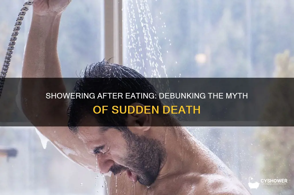 can you die from taking a shower after eating