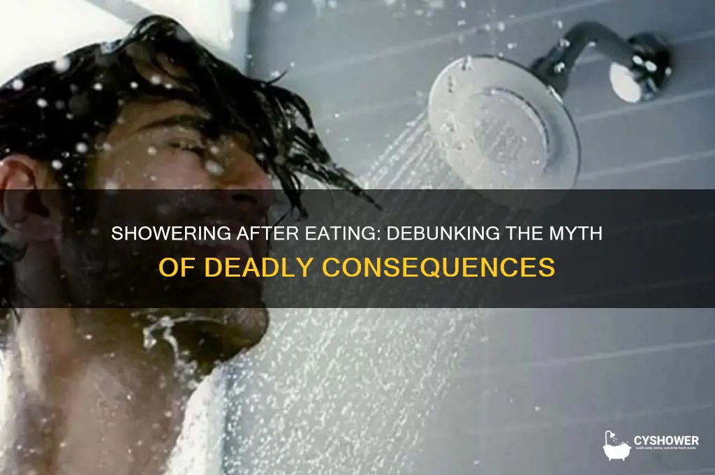 can you die if you take a shower after eating