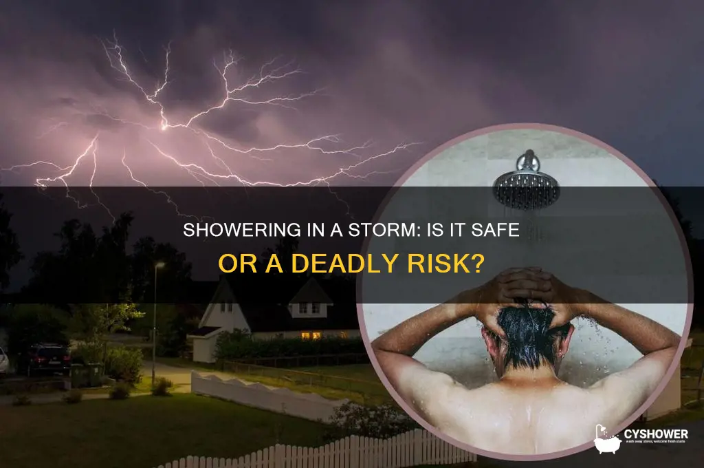 can you die taking a shower during a storm