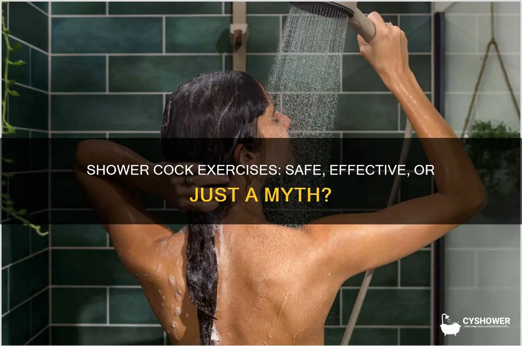 can you do cock exercises in the shower