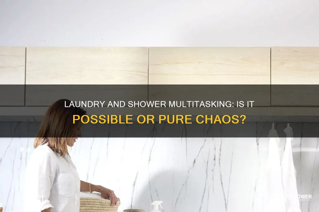 can you do laundry and shower at the same time