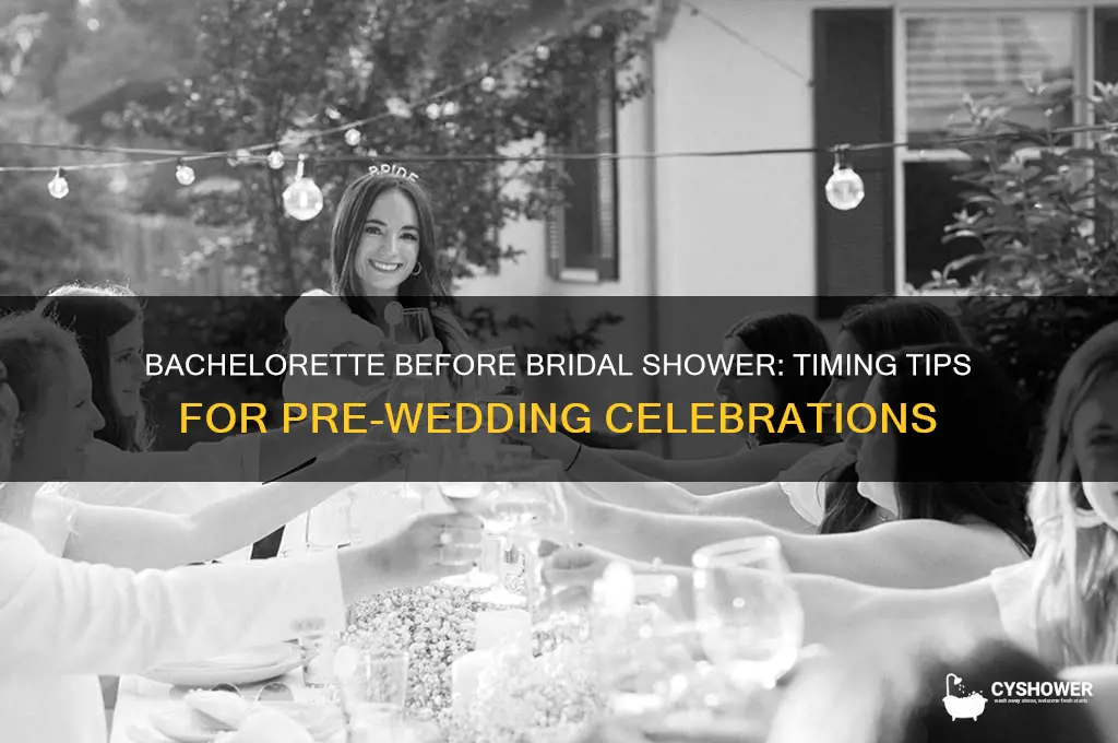 can you do the bachelorrette before bridal shower