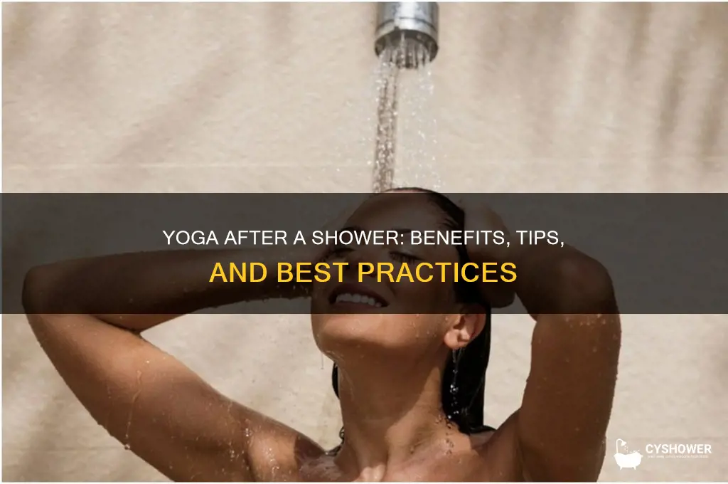 can you do yoga after a shower