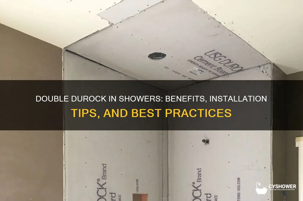 can you double up durock in a shower