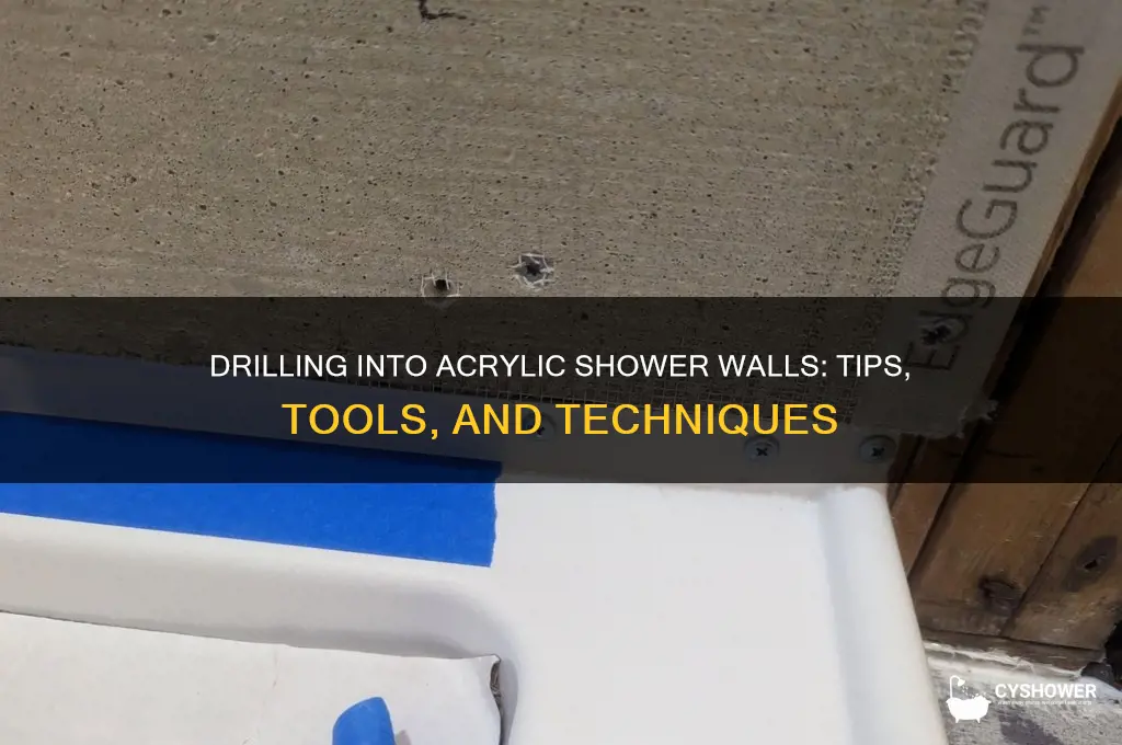 can you drill into acrylic shower walls
