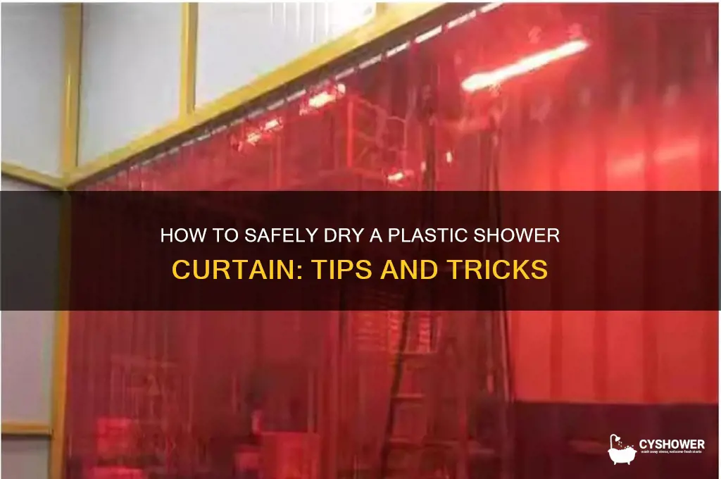 can you dry a plastic shower curtain