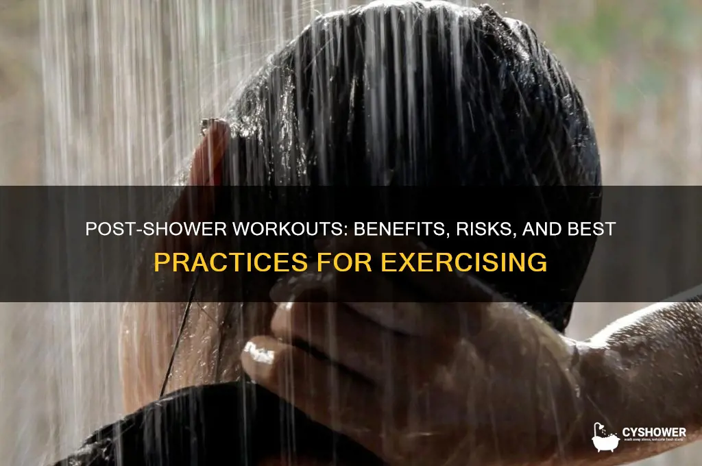 can you exercise after shower