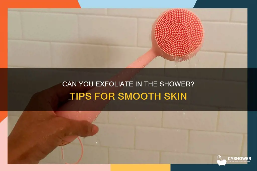 can you exfloate in the shower
