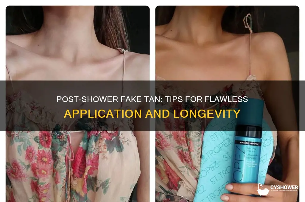 can you fake tan after a shower