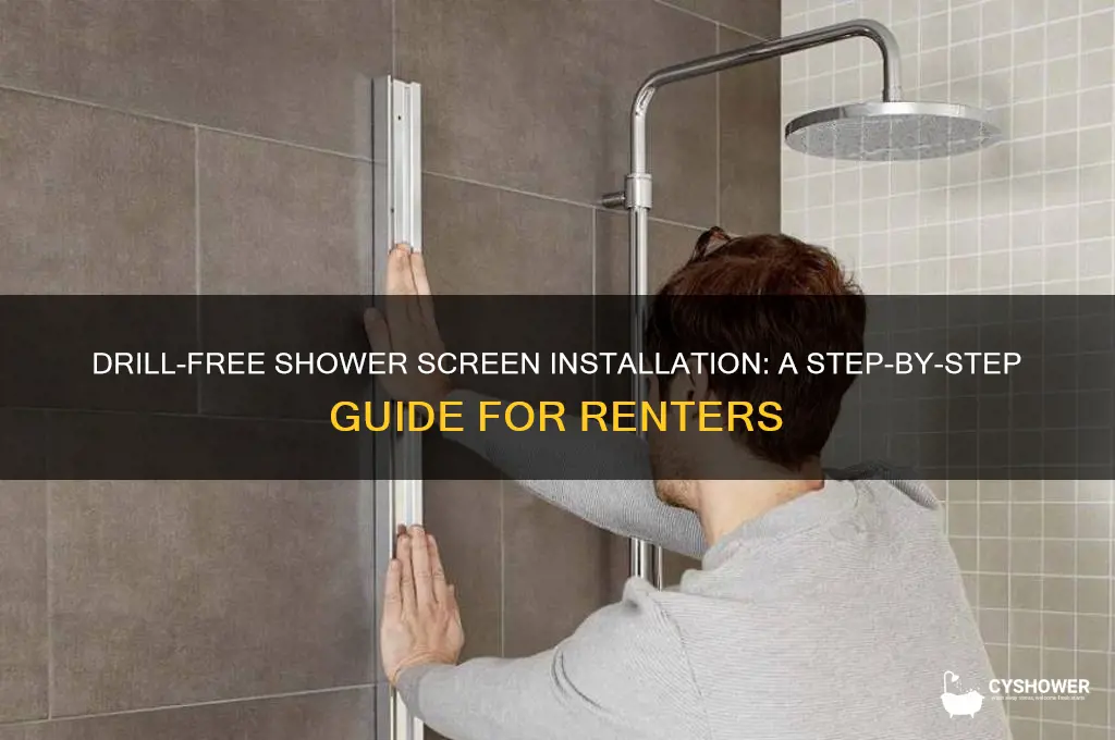 can you fit a shower screen without drilling