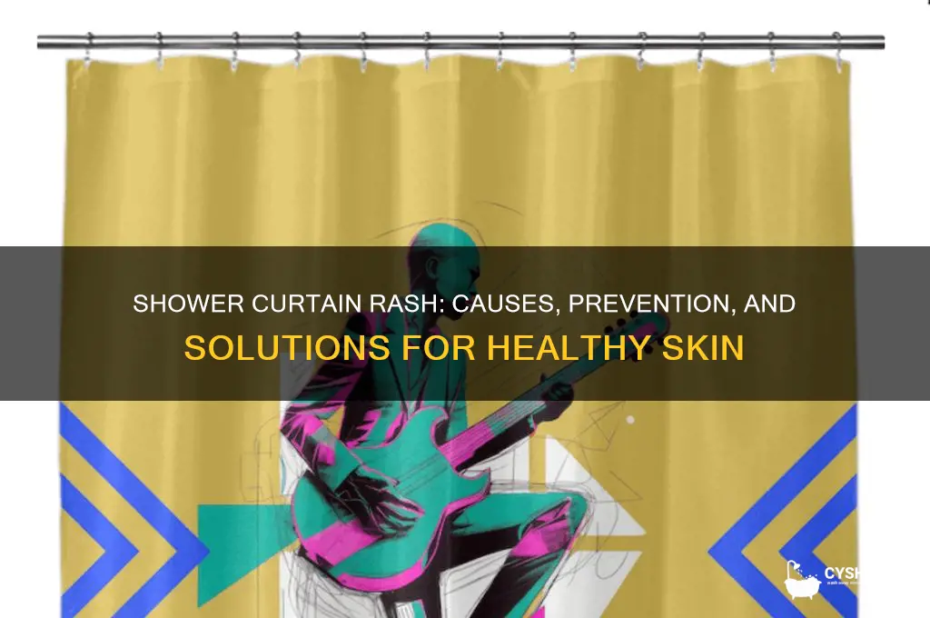 can you get a rash from the shower curtain