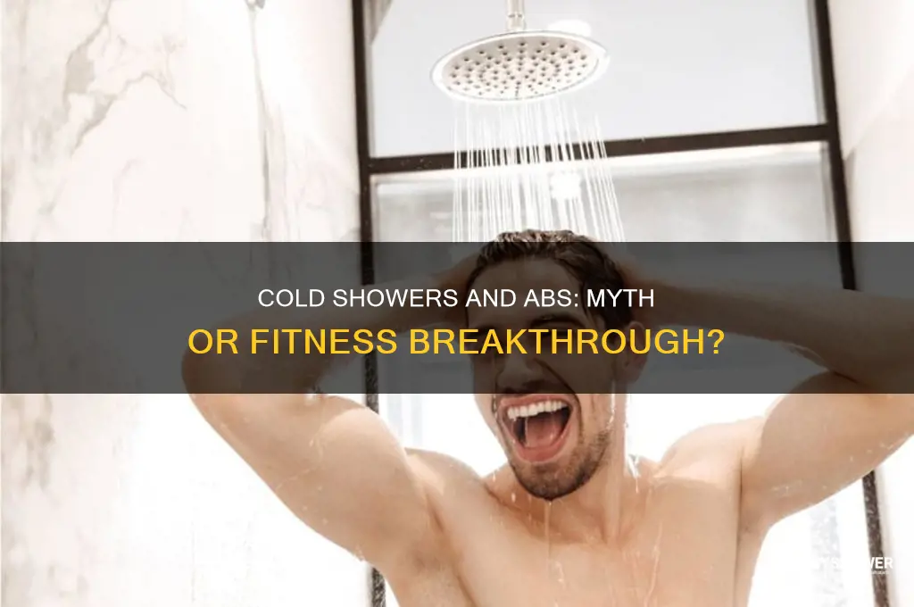 can you get abs by taking cold shower