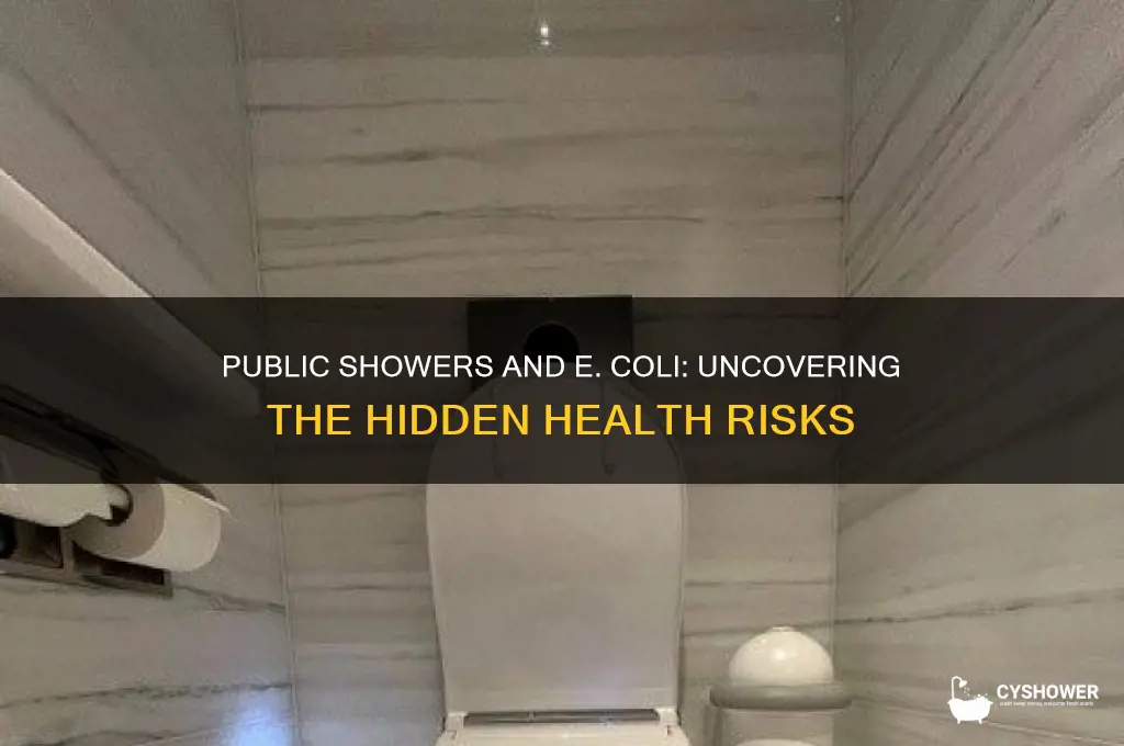 can you get ecoli from a public shower