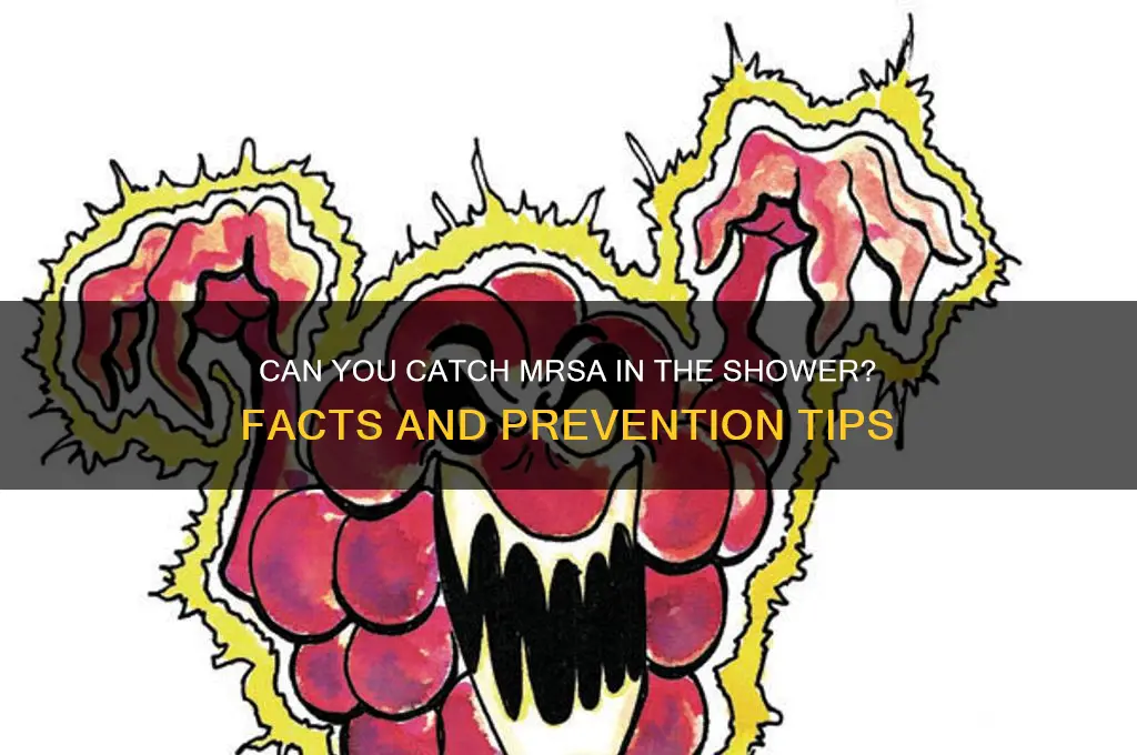 can you get mrsa from a shower
