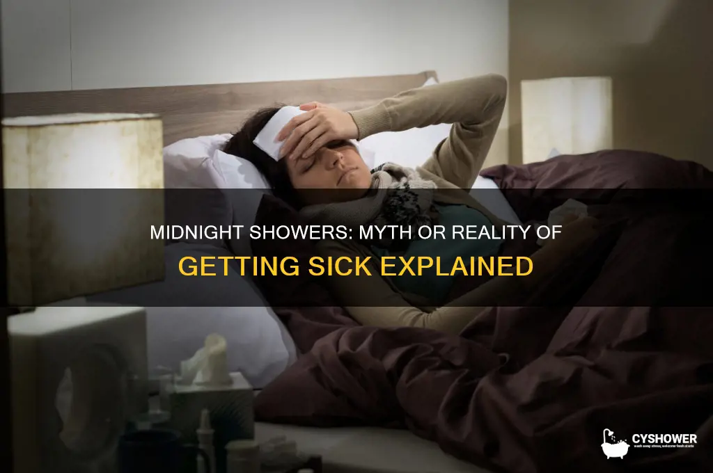 can you get sick because of a midnight shower