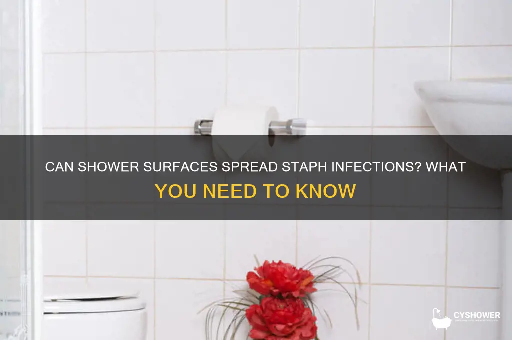 can you get staph from a shower