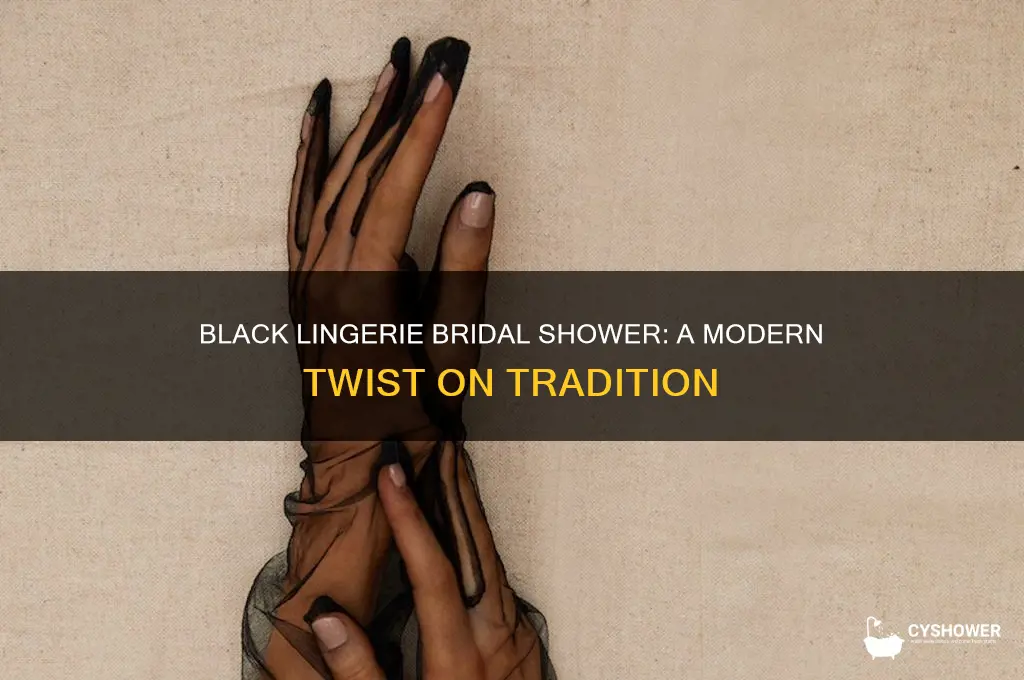 can you give black lingerie bridal shower