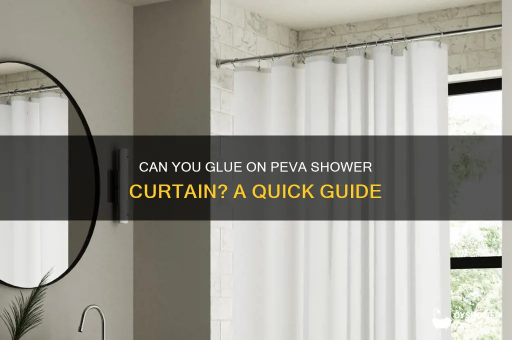 can you glue on peva shower curtain