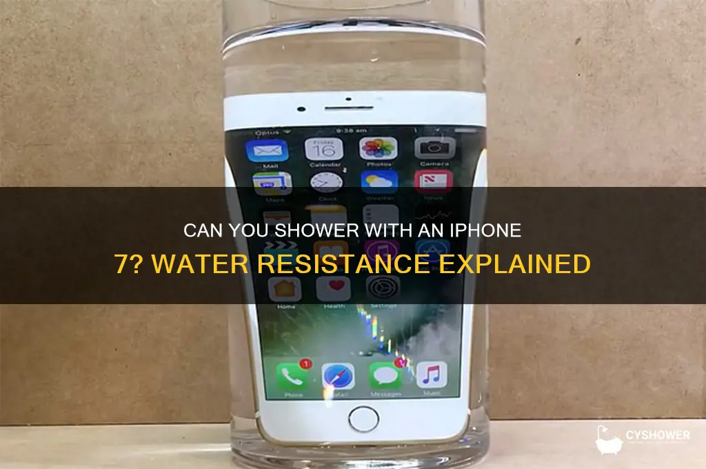 can you go in shower with iphone 7