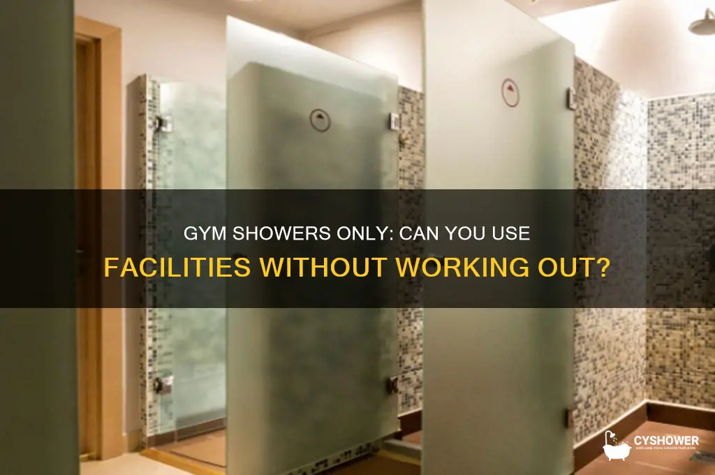 can you go to a gym to just shower