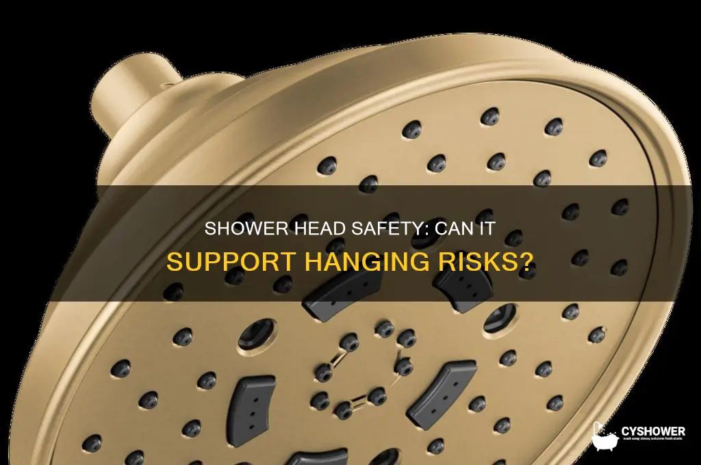 can you hang yourself from a shower head