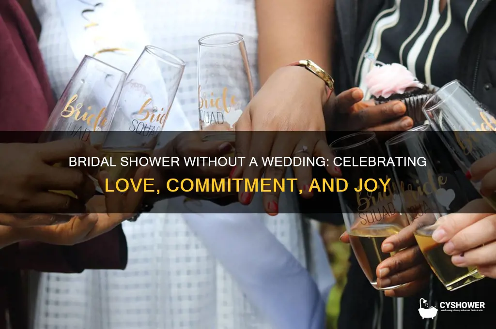 can you have a bridal shower and no wedding