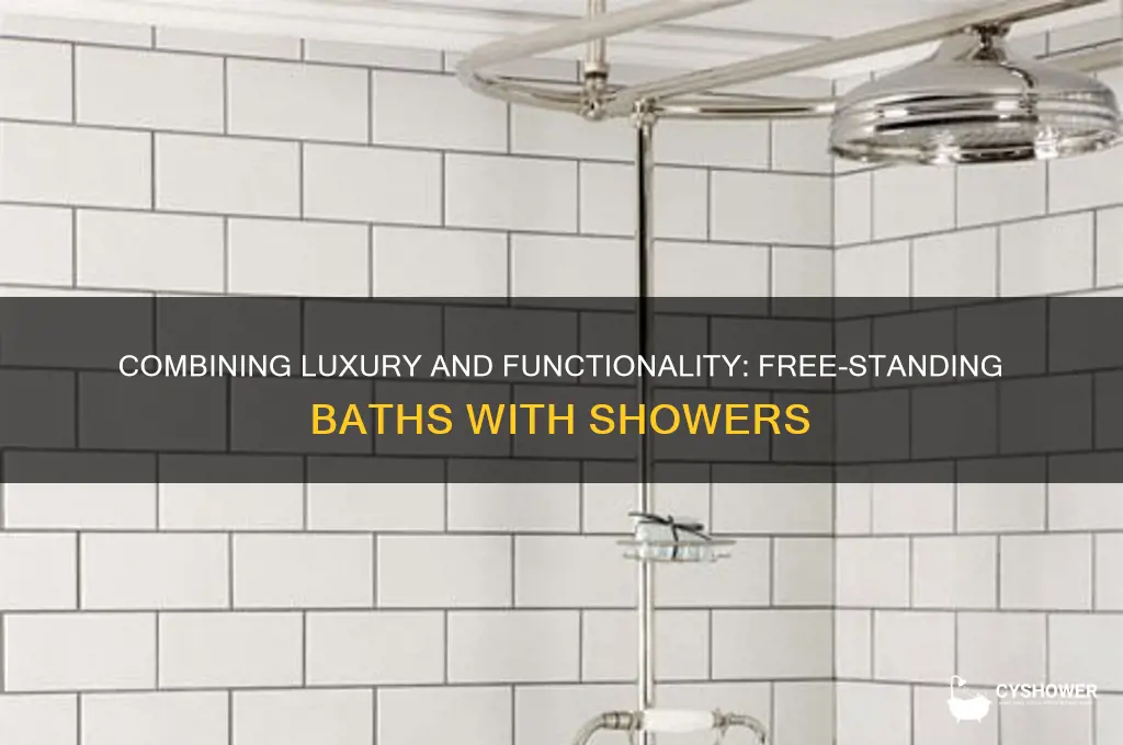 can you have a free standing bath with a shower