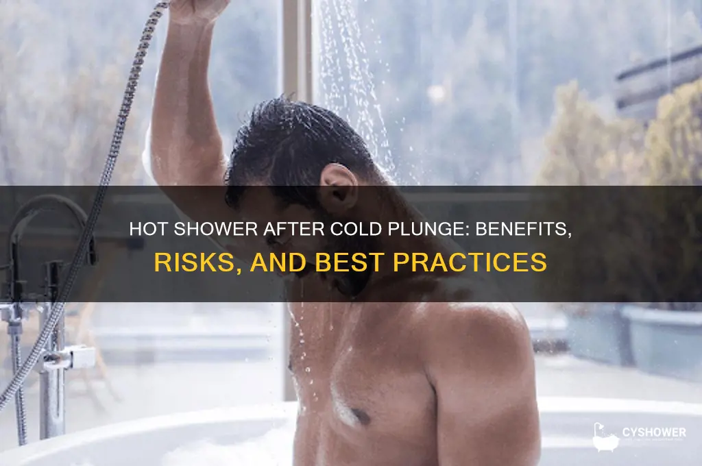 can you have a hot shower after a cold plunge