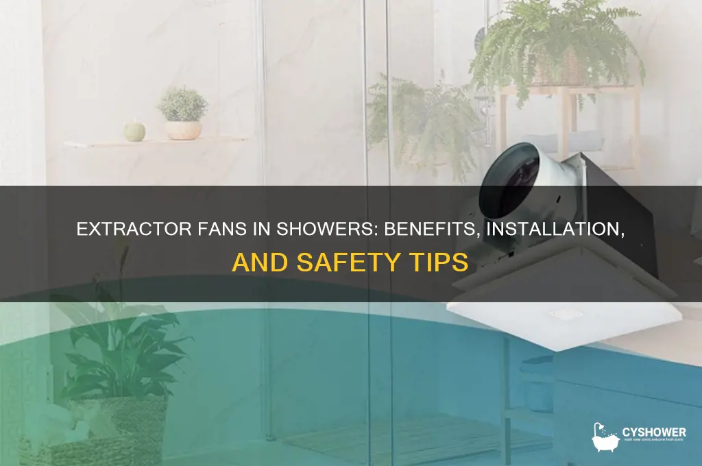 can you have an extractor fan in a shower