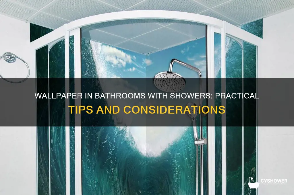 can you have wallpaper in a bathroom with a shower