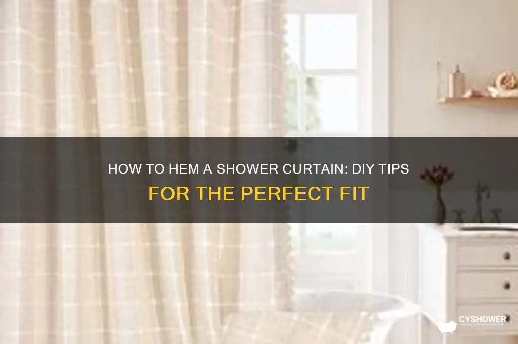 can you hem a shower curtain