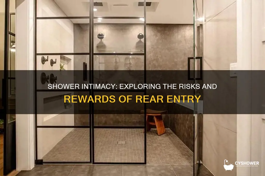 can you hit it from behind in the shower