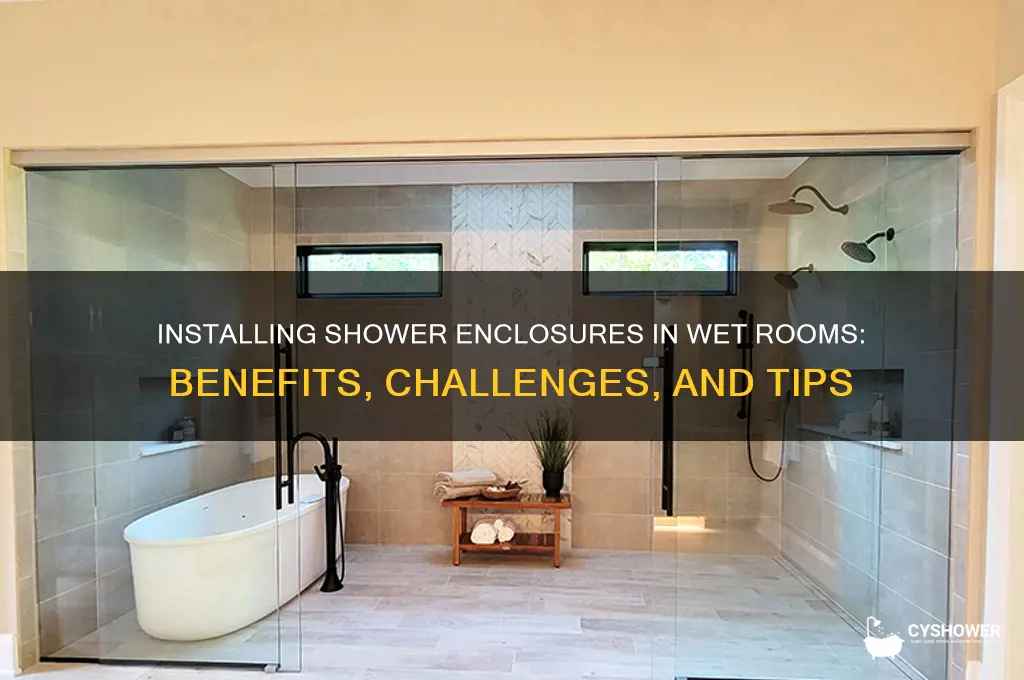 can you install a shower enclosure in a wet room