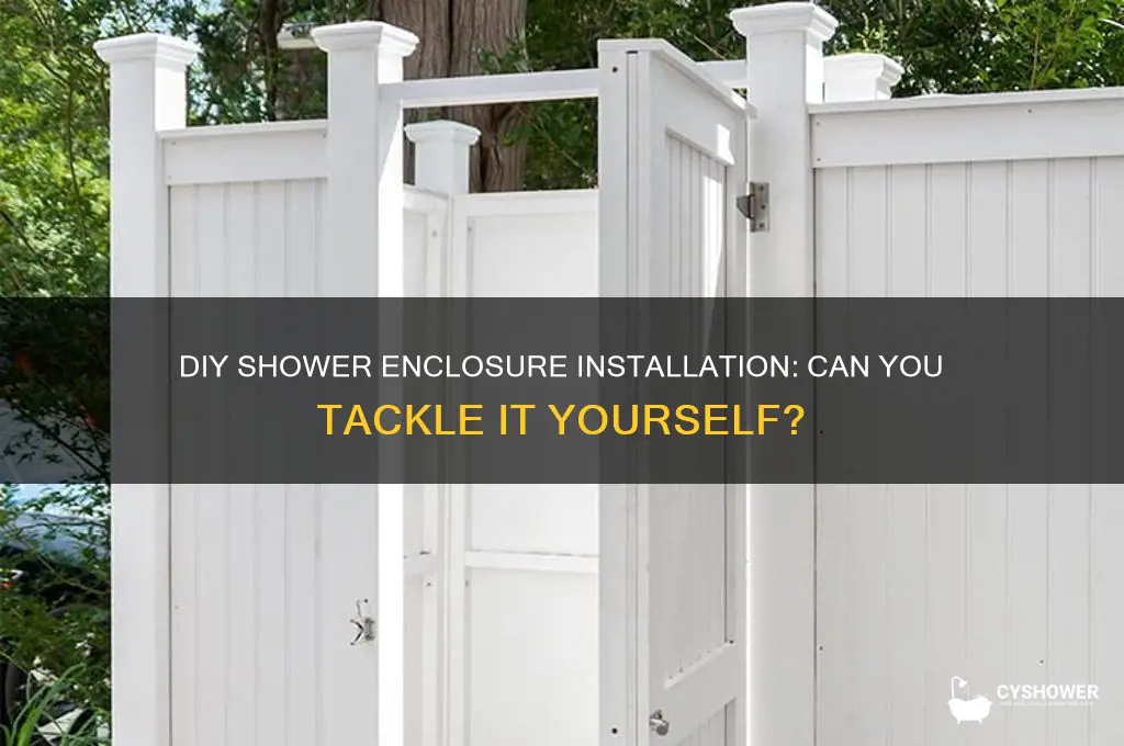 can you install a shower enclosure yourself