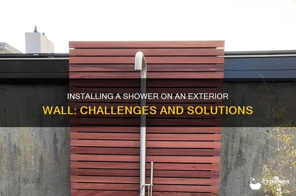 can you install a shower on an exterior wall
