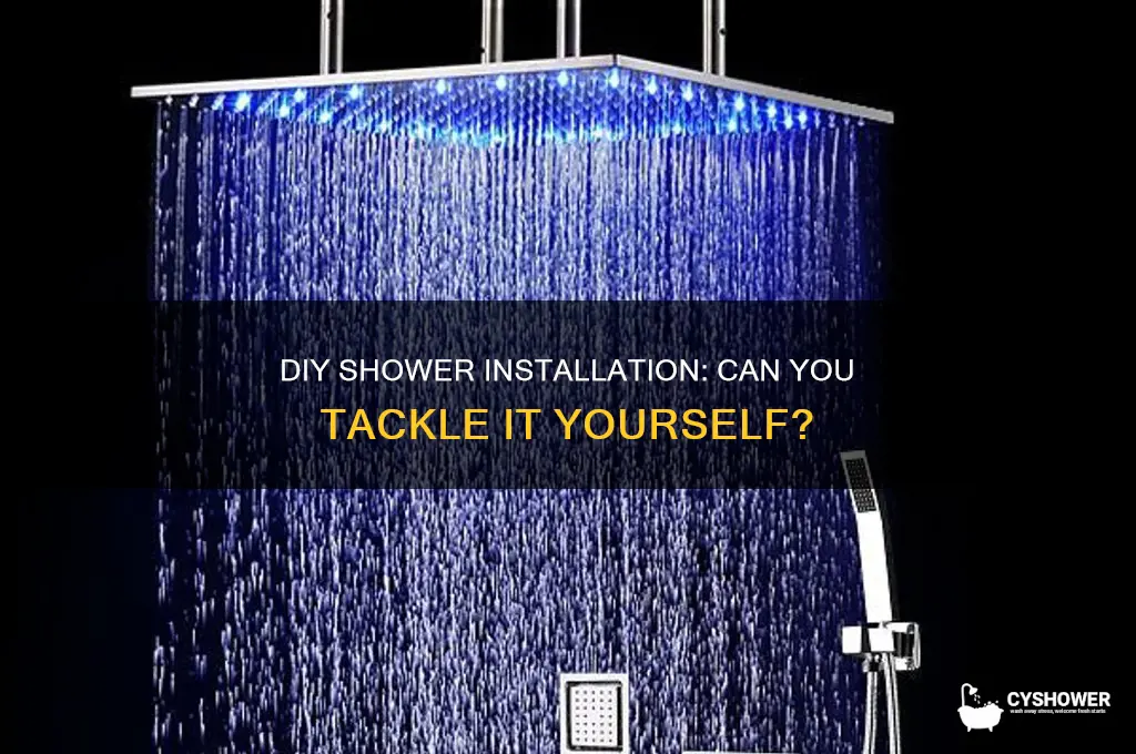 can you install a shower yourself