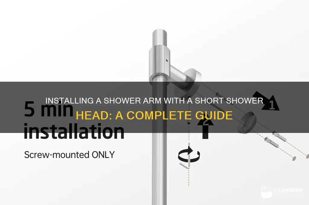 can you install shower arm with short shower head