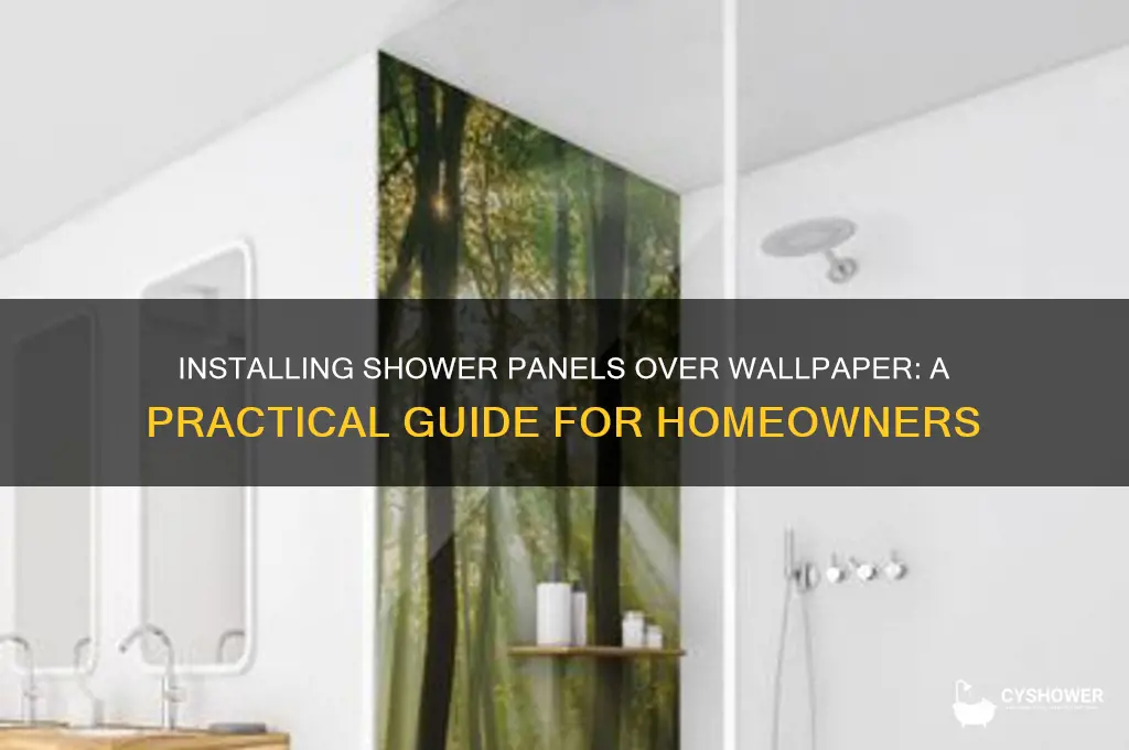 can you install shower panels over wallpaper