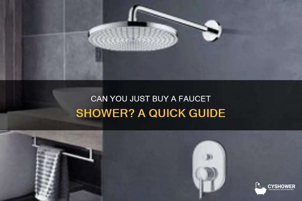 can you just buy a faucet shower