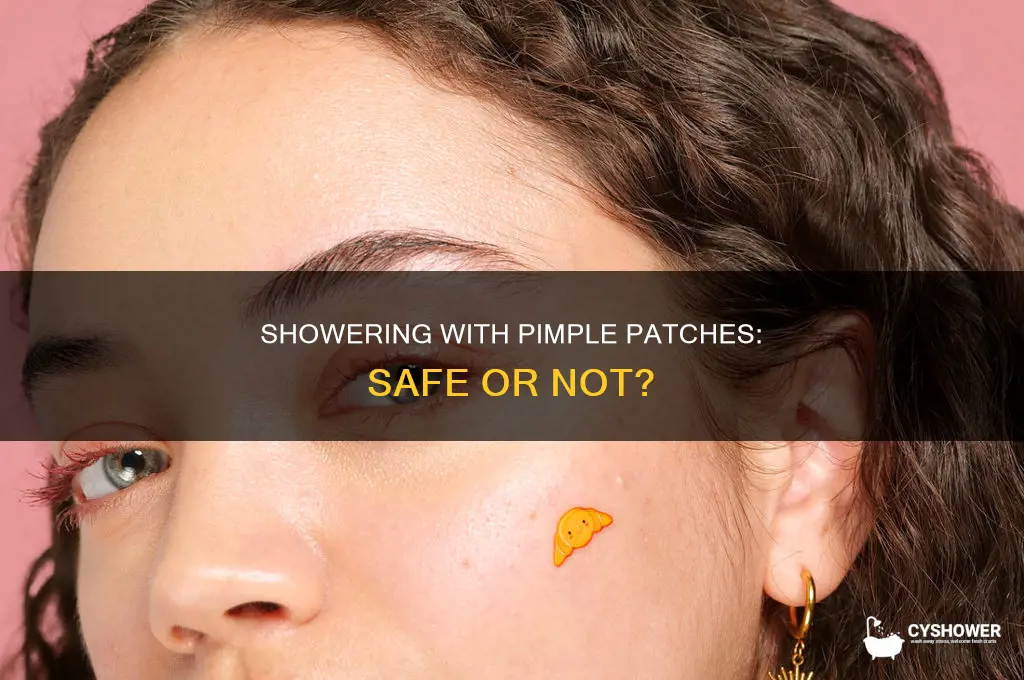 can you keep a pimple patch on in the shower