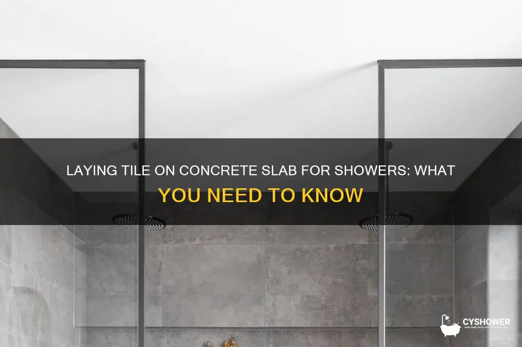 can you lay tile directly on concrete slab for shower