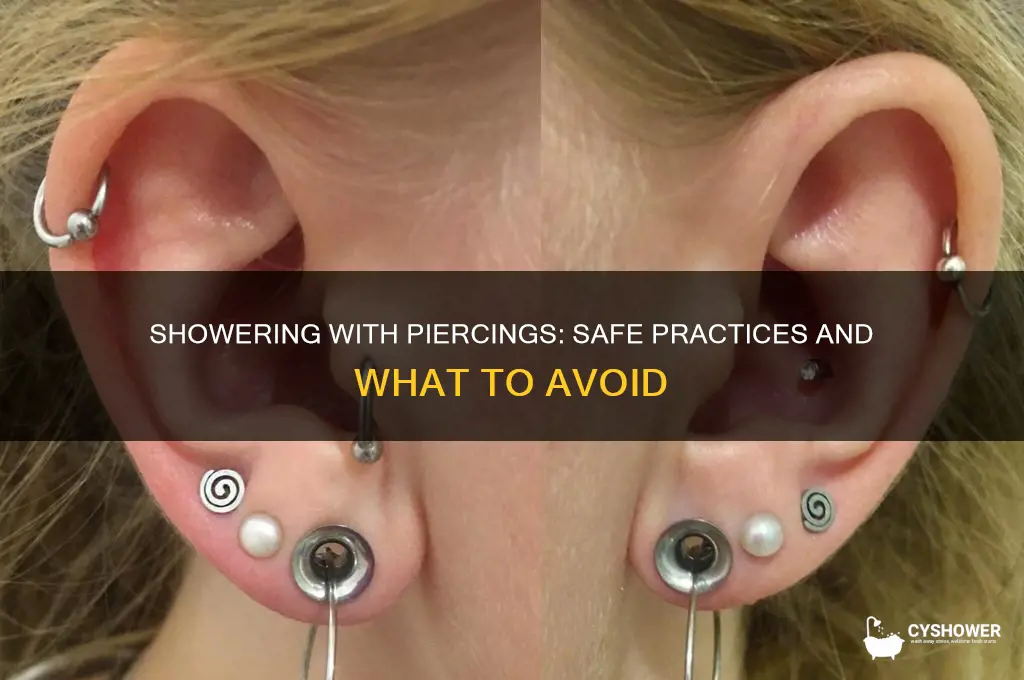 can you leave a piercing in during a shower