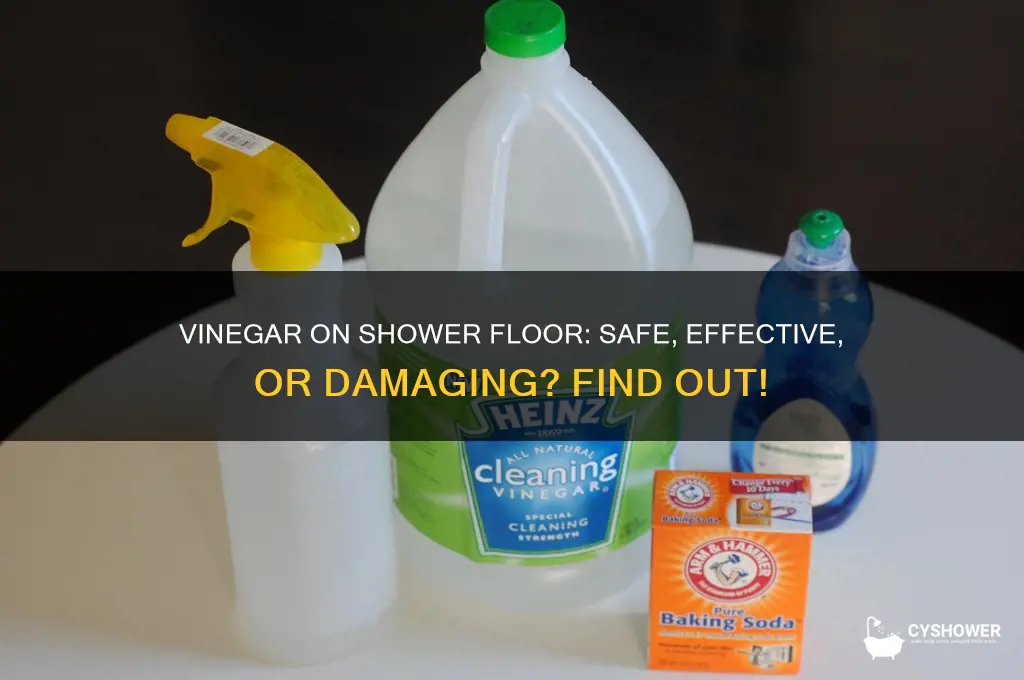 can you leave vinegar on shower floor