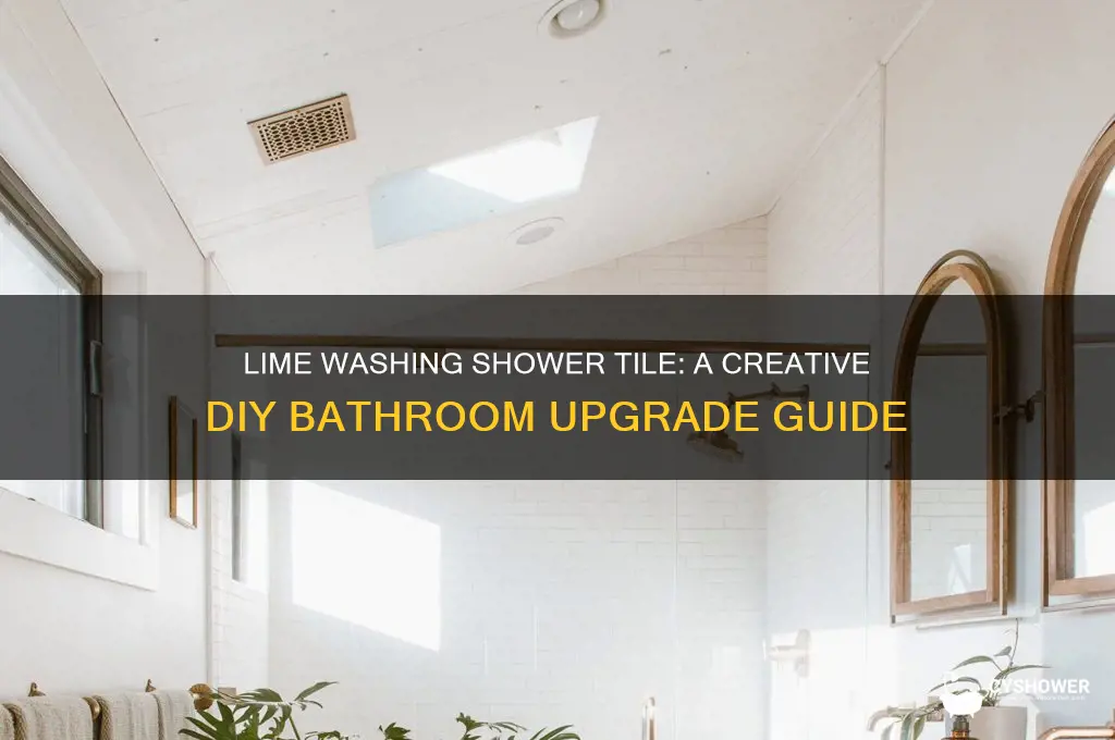 can you lime wash shower tile